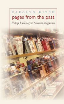 Paperback Pages from the Past: History and Memory in American Magazines Book