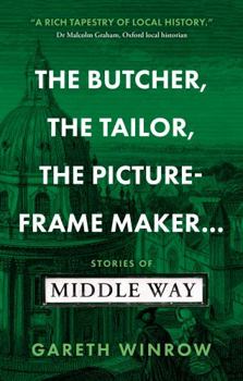 Paperback The Butcher, The Tailor, The Picture-Frame Maker…: Stories of Middle Way Book