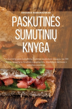 Paperback Paskutines SumutiniŲ Knyga [Lithuanian] Book