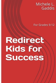 Paperback Redirect Kids for Success: For Grades 9-12 Book