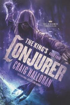 The King's Conjurer: The Henchmen Chronicles - Book 4 - Book #4 of the Henchmen Chronicles