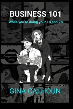 Paperback Business 101 While You're Doing Your 1's and 2's Book