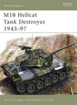 M18 Hellcat Tank Destroyer 1943-97 (New Vanguard) - Book #97 of the Osprey New Vanguard
