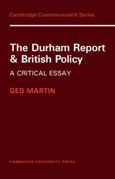 Paperback The Durham Report and British Policy: A Critical Essay Book
