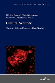Hardcover Cultural Security: Theory - Selected Aspects - Case Studies Book