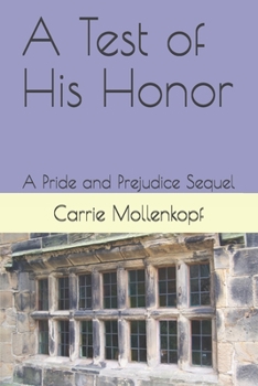 Paperback A Test of His Honor: A Pride and Prejudice Sequel Book
