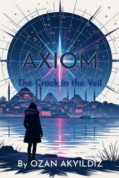 Paperback Axiom: The Crack in the Veil Book
