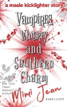 Paperback Vampires, Whiskey, and Southern Charm Book