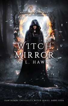 Witch Mirror - Book #4 of the Hawthorne University Witch Series