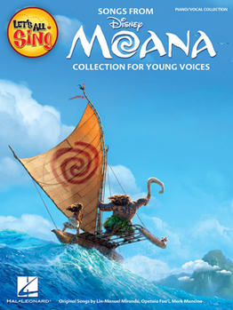 Paperback Let's All Sing Songs from Moana: Collection for Young Voices Book