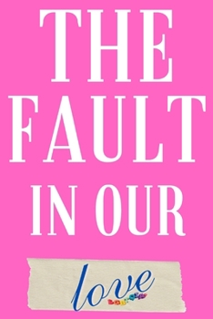 Paperback The Fault in Our love Book