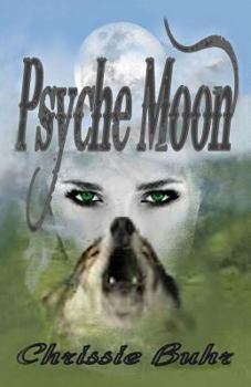 Psyche Moon - Book #1 of the Psyche Moon
