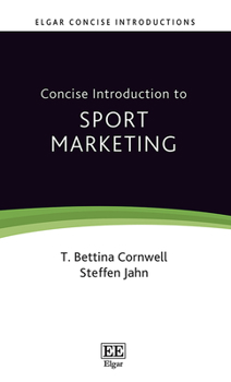 Paperback Concise Introduction to Sport Marketing (Elgar Concise Introductions) Book
