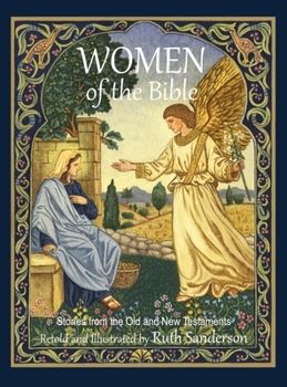 Hardcover Women of the Bible: Stories from the Old and New Testaments Book