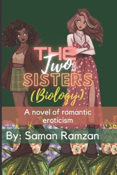 Paperback The Two sisters (Biology): A novel of romantic eroticism Book