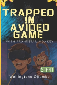 TRAPPED IN A VIDEO GAME
