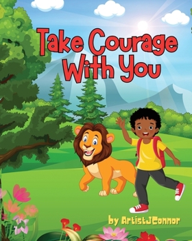 Paperback Take Courage With You Book