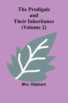 Paperback The Prodigals and Their Inheritance (Volume 2) Book
