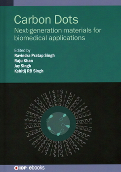 Hardcover Carbon Dots: Next-generation materials for biomedical applications Book