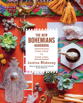 Hardcover The New Bohemians Handbook: Come Home to Good Vibes Book