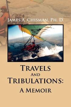 Paperback Travels and Tribulations: A Memoir Book