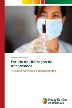 Paperback Estudo da Utilização de Anestésicos [Portuguese] Book
