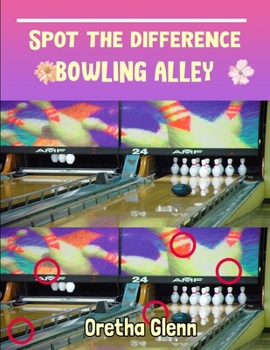 Paperback Spot the difference Bowling alley: Picture puzzles for adults Can You Really Find All the Differences? Book