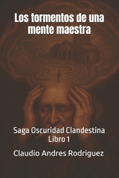 Paperback Los tormentos de una mente maestra [Spanish] Book
