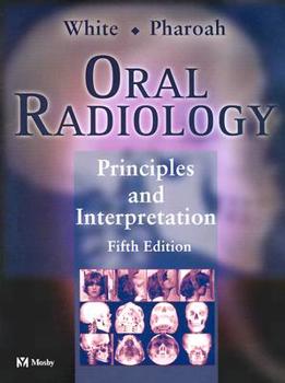Hardcover Oral Radiology: Principles and Interpretation Book