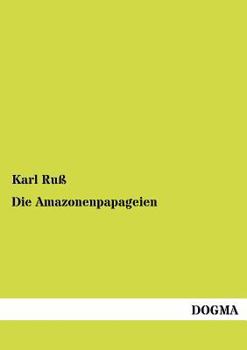 Paperback Die Amazonenpapageien [German] Book