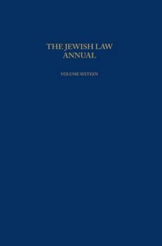 Paperback The Jewish Law Annual Volume 16 Book