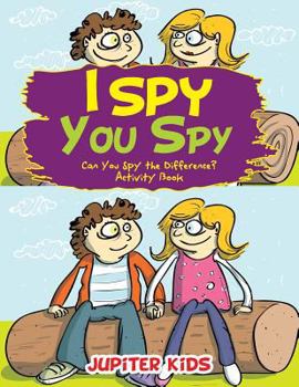 Paperback I Spy, You Spy: Can You Spy the Difference? Activity Book