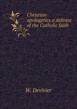 Paperback Christian apologetics a defense of the Catholic faith Book