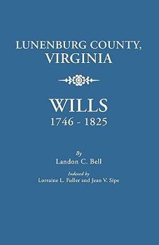 Paperback Lunenburg County, Virginia, Wills, 1746-1825 Book