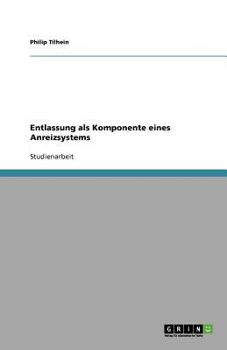 Paperback Entlassung als Komponente eines Anreizsystems [German] Book