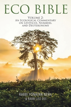 Paperback Eco Bible: Volume 2: An Ecological Commentary on Leviticus, Numbers, and Deuteronomy Book