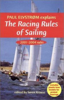 Paperback Paul Elvstrom Explains the Racing Rules of Sailing, 2001-2004 Book