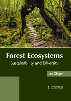 Hardcover Forest Ecosystems: Sustainability and Diversity Book