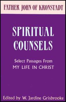 Paperback The Spiritual Counsels of Father John of Kronstadt Book