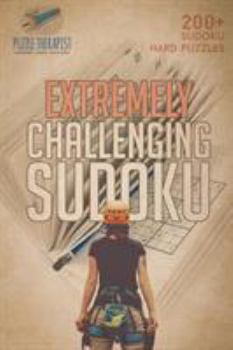 Paperback Extremely Challenging Sudoku 200+ Sudoku Hard Puzzles Book