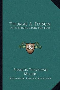Paperback Thomas A. Edison: An Inspiring Story For Boys Book