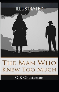 Paperback The Man Who Knew Too Much Illustrated Book