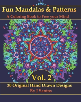 Paperback Fun Mandalas & Patterns: A Coloring Book to Free your Mind Vol. 2 Book