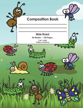 Paperback Composition Book: Colorful Insects Design, Wide Ruled School Notebook, 100 pages, 7.44"x9.69" Book