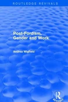 Paperback Revival: Post-Fordism, Gender and Work (2001) Book