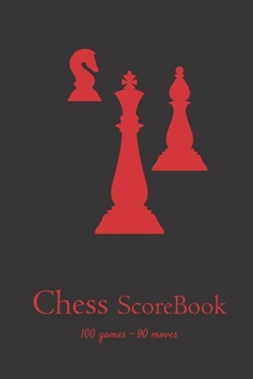Chess Scorebook - 100 Games - 90 moves: Chess notation books | Chess recording book | 101 pages, 6"x9" | Chess notebook | Paperback | black background with red chess pieces