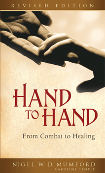 Paperback Hand to Hand: From Combat to Healing (Revised) Book