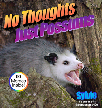Hardcover No Thoughts Just Possums: 90 Hilarious Memes Book