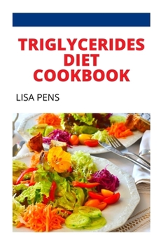 Paperback Triglycerides D&#1030;&#1045;t &#1057;&#1054;&#1054;kb&#1054;&#1054;k: Th&#1077; Ult&#1110;m&#1072;t&#1077; Food Recipe Gu&#1110;d&#1077; T&#1086; L&# Book