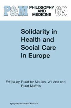Solidarity in Health and Social Care in Europe (Philosophy and Medicine)